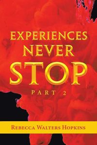 Cover image for Experiences Never Stop: Part 2