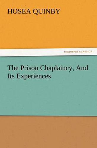 Cover image for The Prison Chaplaincy, and Its Experiences