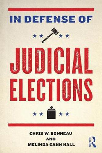 Cover image for In Defense of Judicial Elections