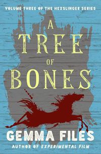 Cover image for A Tree of Bones