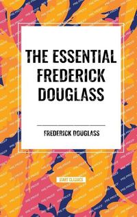 Cover image for The Essential Frederick Douglass
