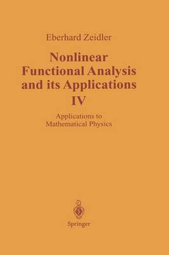 Cover image for Nonlinear Functional Analysis and its Applications: IV: Applications to Mathematical Physics