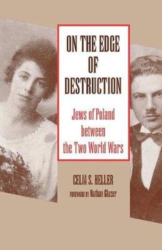 Cover image for On the Edge of Destruction: Jews of Poland Between the Two World Wars