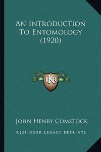 Cover image for An Introduction to Entomology (1920)