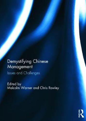 Cover image for Demystifying Chinese Management: Issues and Challenges