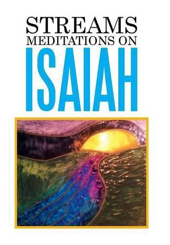 Cover image for Streams: Meditations on Isaiah