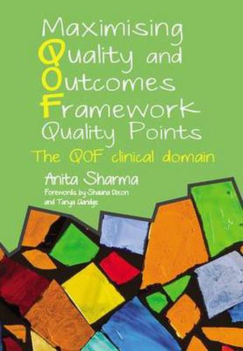 Cover image for Maximising Quality and Outcomes Framework Quality Points: The QOF clinical domain