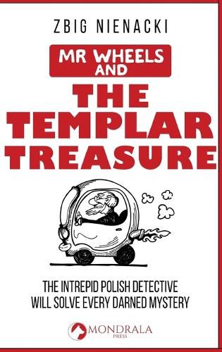 Cover image for Mr. Wheels and the Templar Treasure