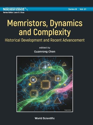 Cover image for Memristors, Dynamics And Complexity: Historical Development And Recent Advancement