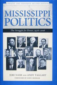 Cover image for Mississippi Politics: The Struggle for Power, 1976-2008, Second Edition