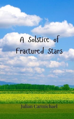 Cover image for A Solstice of Fractured Stars