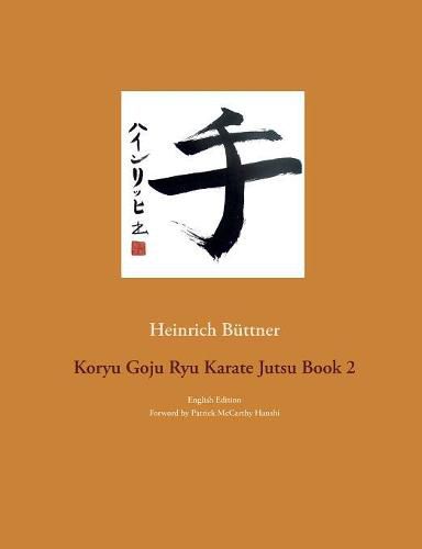 Cover image for Koryu Goju Ryu Karate Jutsu Book 2: English Edition