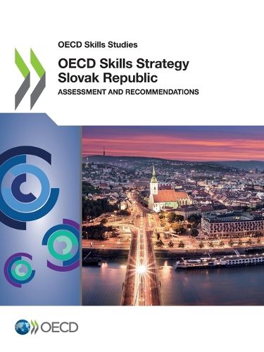 Cover image for OECD skills strategy Slovak Republic: assessment and recommendations