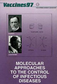 Cover image for Vaccines 97: Molecular Approaches to the Control of Infectious Disease, 14 Conference Papers, 1996