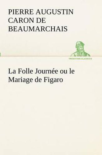 Cover image for La Folle Journee ou le Mariage de Figaro