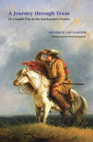 Cover image for A Journey through Texas: Or a Saddle-Trip on the Southwestern Frontier