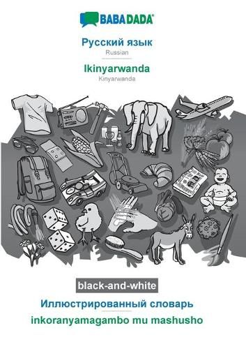 Cover image for BABADADA black-and-white, Russian (in cyrillic script) - Ikinyarwanda, visual dictionary (in cyrillic script) - inkoranyamagambo mu mashusho: Russian (in cyrillic script) - Kinyarwanda, visual dictionary