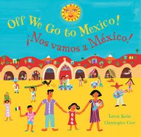 Cover image for Off We Go to Mexico (Bilingual Spanish & English)