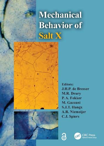 Cover image for The Mechanical Behavior of Salt X: PROCEEDINGS OF THE 10TH CONFERENCE ON THE MECHANICAL BEHAVIOR OF SALT (SALTMECH X), UTRECHT, THE NETHERLANDS, 06-08 JULY 2022