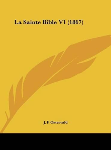 Cover image for La Sainte Bible V1 (1867)