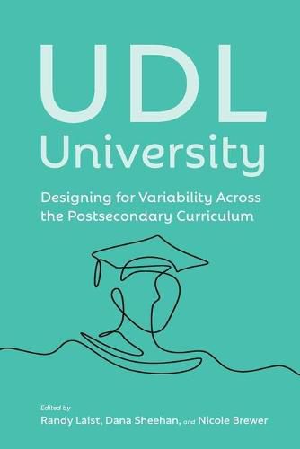 Cover image for UDL University: Designing for Variability Across the Curriculum