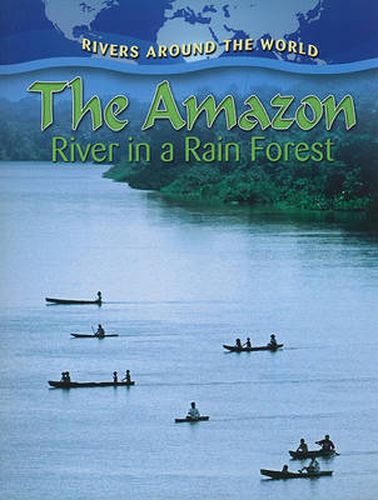 Cover image for The Amazon: River in a Rain Forest