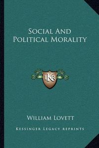 Cover image for Social and Political Morality