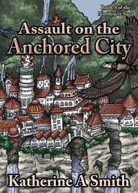 Cover image for Assault on the Anchored City