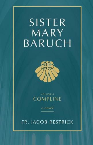 Sister Mary Baruch: Compline (Vol 4)