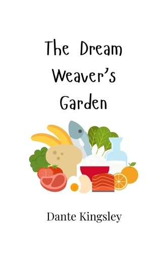 Cover image for The Dream Weaver's Garden