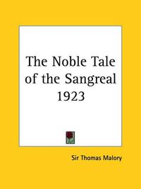 Cover image for The Noble Tale of the Sangreal 1923