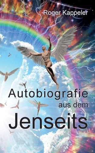 Cover image for Autobiografie aus dem Jenseits: Ein Reisefuhrer durch astrale Welten