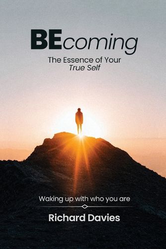 Cover image for Becoming The Essence of your True Self
