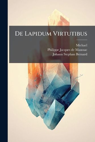 Cover image for De Lapidum Virtutibus