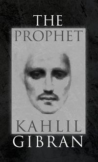 Cover image for The Prophet: With Original 1923 Illustrations by the Author