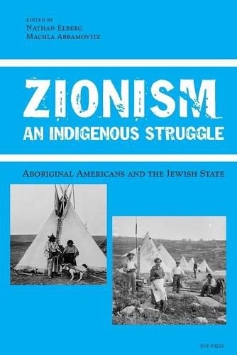 Cover image for Zionism, An Indigenous Struggle: Aboriginal Americans and the Jewish State