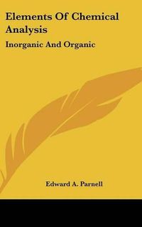 Cover image for Elements of Chemical Analysis: Inorganic and Organic