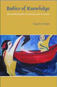 Cover image for Bodies of Knowledge: The Medicalization of Reproduction in Greece