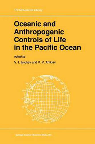 Cover image for Oceanic and Anthropogenic Controls of Life in the Pacific Ocean: Proceedings of the 2nd Pacific Symposium on Marine Sciences, Nadhodka, Russia, August 11-19, 1988