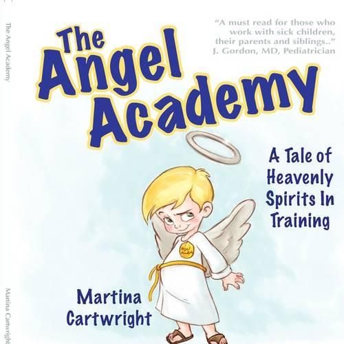 Cover image for The Angel Academy: A Tale of Heavenly Spirits in Training