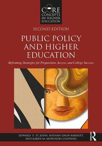 Cover image for Public Policy and Higher Education: Reframing Strategies for Preparation, Access, and College Success