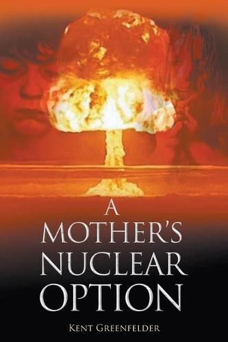 Cover image for A Mother's Nuclear Option
