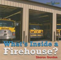 Cover image for What's Inside a Firehouse