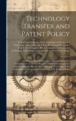 Cover image for Technology Transfer and Patent Policy