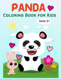 Cover image for Panda: Cute Panda Coloring Book for Kids, Toddlers, Girls and Boys, Activity Workbook for Kids Ages 2-4, 3-5, 5-7