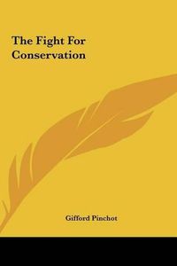 Cover image for The Fight for Conservation