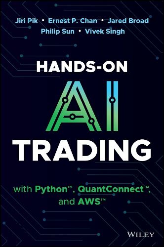 Hands-On AI Trading with Python, QuantConnect and AWS