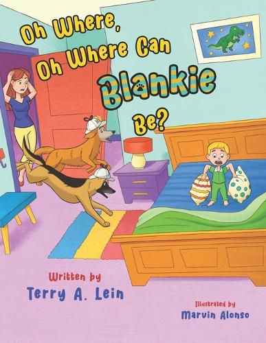 Cover image for Oh Where, Oh Where Can Blankie Be?