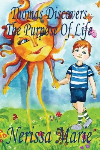 Cover image for Thomas Discovers The Purpose Of Life (Kids book about Self-Esteem for Kids, Picture Book, Kids Books, Bedtime Stories for Kids, Picture Books, Baby Books, Kids Books, Bedtime Story, Books for Kids)