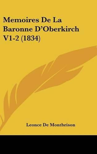 Cover image for Memoires de La Baronne D'Oberkirch V1-2 (1834)